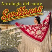 Antologia del Cante: Sevillanas, Vol.3