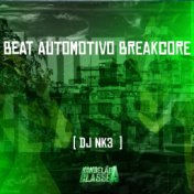 Beat Automotivo Breakcore