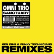 Sanctuary (Edit) / Sanctuary (Ken Ishii Remix) / Sanctuary (Funky Technicians Remix)