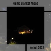 Picnic Blanket Ahead Select 2023