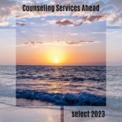 Counseling Services Ahead Select 2023