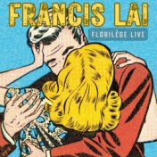 Florilège (Les étoiles du cinéma / Un homme et une femme / Love Story / Bilitis) (Live)