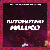 Automotivo Maluco