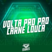 Volta pro Pão Carne Louca