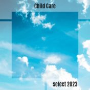 Child Care Select 2023