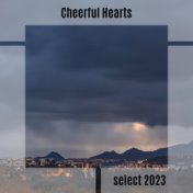 Cheerful Hearts Select 2023
