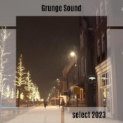 Grunge Sound Select 2023