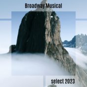 Broadway Musical Select 2023