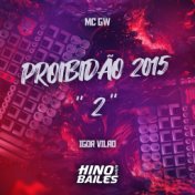 Proibidão 2015 '' 2 ''