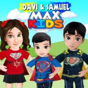 Davi e Samuel Max Kids