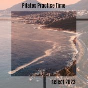 Pilates Practice Time Select 2023