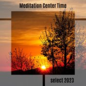 Meditation Center Time Select 2023