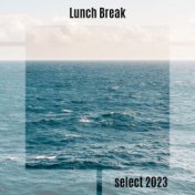 Lunch Break Select 2023