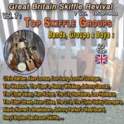 Great Britain Skiffle Revival 1950s - 1960s - 7 Vol. Vol.7 : Top Skiffle Artists and Groups (22 Hits)