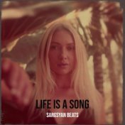 Life Is a Song