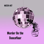 Murder on the Dancefloor