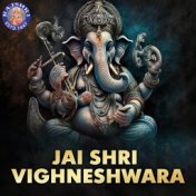 Jai Shri Vighneshwara