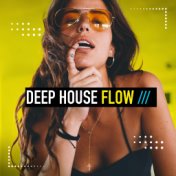Deep House Flow