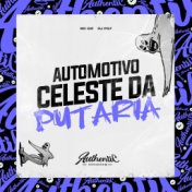 Automotivo Celeste Da Putaria