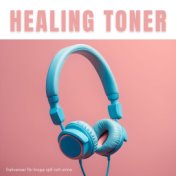 Healing Toner: Frekvenser för Kropp, Själ och Sinne