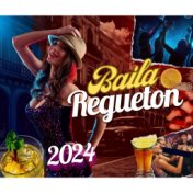 Baila Regueton 2024