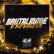 Brutalidade Explicita