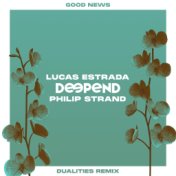 Good News (feat. Lucas Estrada) (Dualities Remix)