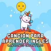 Canción para Aprender Inglés (Canciones Infantiles)