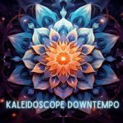 Kaleidoscope Downtempo