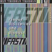 Fast Product - Rigour Discipline And Disgust