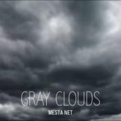 Gray clouds