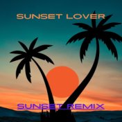 Sunset Lover (Sunset Remix)