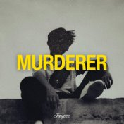 Murderer