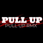 Pull Up Remix (feat. Christine)