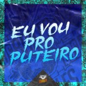 Eu Vou pro Puteiro