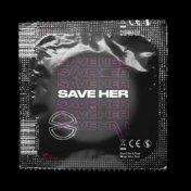 Save Her