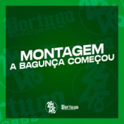 Montagem a Bagunça Começou