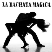 La Bachata Mágica