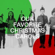 Our Favorite Christmas Carols