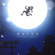 Raise (One Piece: Ending 19)