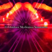 35 Outdoor Meditation Simulation