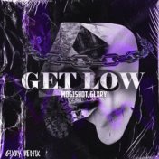 GET LOW (GLXRY REMIX)