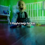 11 Playful Songs For Kids