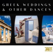 Greek Weddings and Other Dances