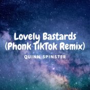 Lovely Bastards (Phonk TikTok Remix)