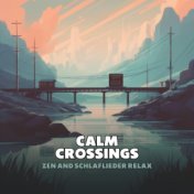 Calm Crossings