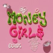 MONEY GIRL$