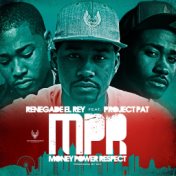 M.P.R (Money Power Respect)