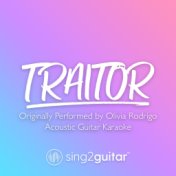traitor (Originally Performed by Olivia Rodrigo) (Acoustic Guitar Karaoke)