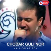 CHODAR GULI NOR (Live)